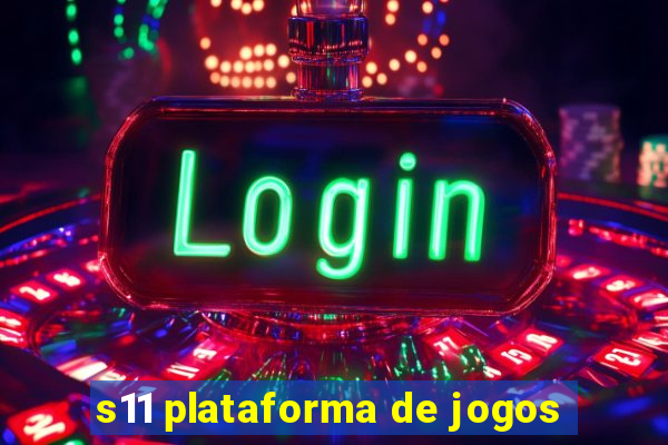 s11 plataforma de jogos